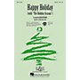 Hal Leonard Happy Holiday (with The Holiday Season) SATB arranged by Mark Brymer