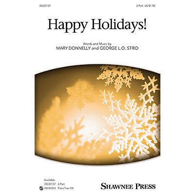 Shawnee Press Happy Holidays! 2-Part composed by Mary Donnelly