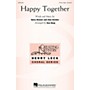 Hal Leonard Happy Together 3 Part Treble arranged by Ken Berg