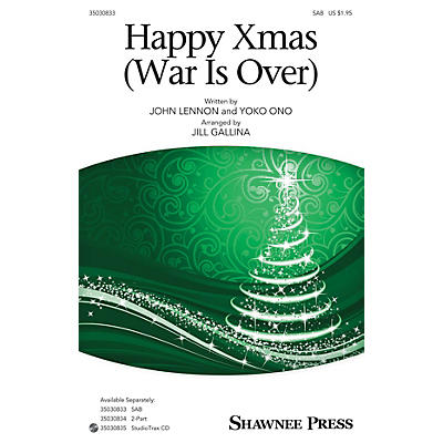 Shawnee Press Happy Xmas (War Is Over) Studiotrax CD by John Lennon Arranged by Jill Gallina