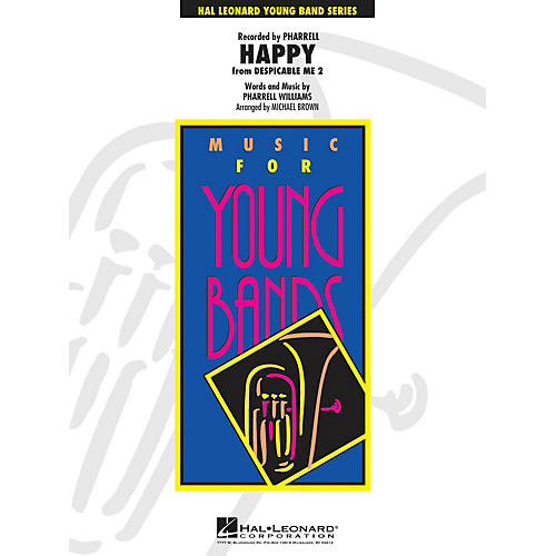 Hal Leonard Happy (from Despicable Me 2) - Young Concert Band Series Level 3 arranged by Michael Brown