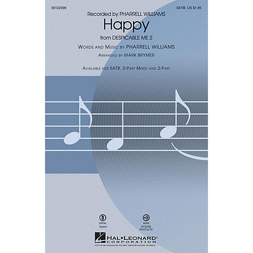 Hal Leonard Happy (from Despicable Me 2) SATB by Pharrell Williams arranged by Mark Brymer
