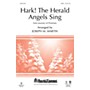 Shawnee Press Hark! The Herald Angels Sing (From Journey of Promises) Studiotrax CD Arranged by Joseph M. Martin