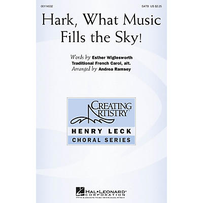 Hal Leonard Hark, What Music Fills the Sky! SATB arranged by Andrea Ramsey