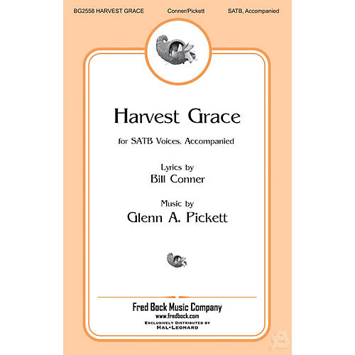 Fred Bock Music Harvest Grace SATB composed by Glenn Pickett