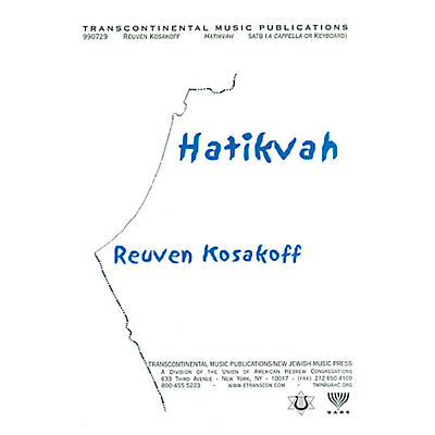 Transcontinental Music Hatikvah (The National Anthem Of Israel) (SATB) SATB composed by Reuven Kosakoff