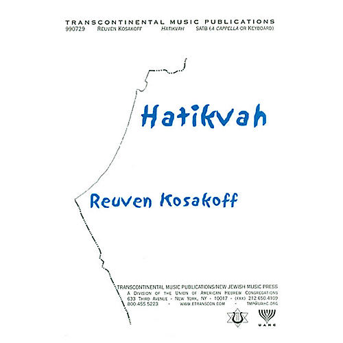 Transcontinental Music Hatikvah (The National Anthem Of Israel) (SATB) SATB composed by Reuven Kosakoff