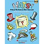 Hal Leonard Hats! (A Musical That Celebrates What's Underneath!) Preview Pak Composed by John Jacobson