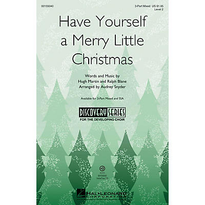 Hal Leonard Have Yourself a Merry Little Christmas (Discovery Level 2) 3-Part Mixed arranged by Audrey Snyder