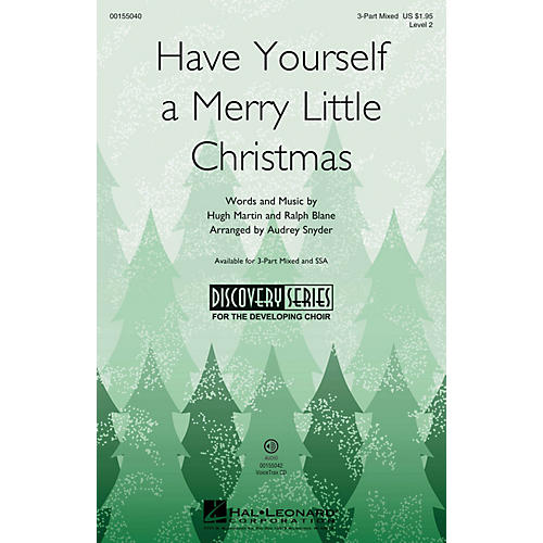 Hal Leonard Have Yourself a Merry Little Christmas (Discovery Level 2) 3-Part Mixed arranged by Audrey Snyder