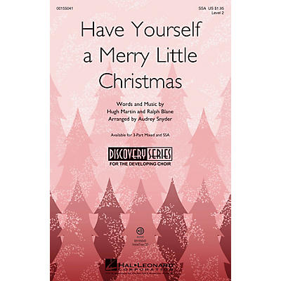 Hal Leonard Have Yourself a Merry Little Christmas (Discovery Level 2) SSA arranged by Audrey Snyder