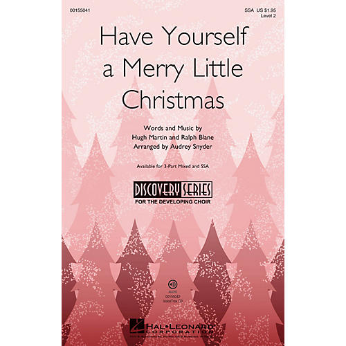 Hal Leonard Have Yourself a Merry Little Christmas (Discovery Level 2) SSA arranged by Audrey Snyder