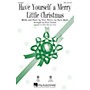 Hal Leonard Have Yourself a Merry Little Christmas SAB arranged by Roger Emerson
