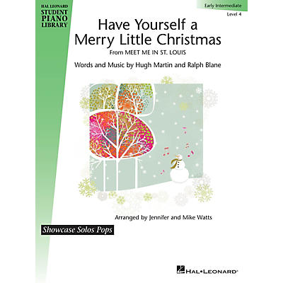Hal Leonard Have Yourself a Merry Little Christmas for Early Intermediate Piano - Level 4