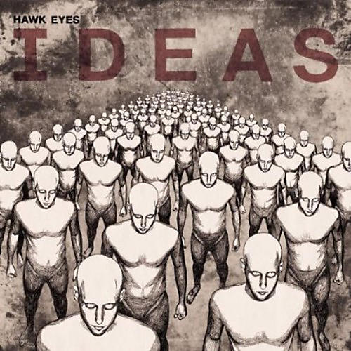 Hawk Eyes - Ideas