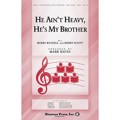 Shawnee Press He Ain't Heavy, He's My Brother SATB arranged by Mark Hayes