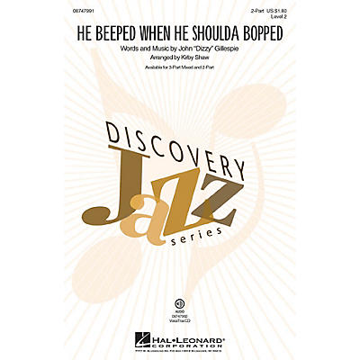 Hal Leonard He Beeped When He Shoulda Bopped 2-Part arranged by Kirby Shaw