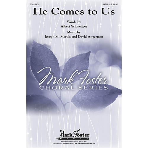 Shawnee Press He Comes to Us SSATBB composed by Joseph M. Martin