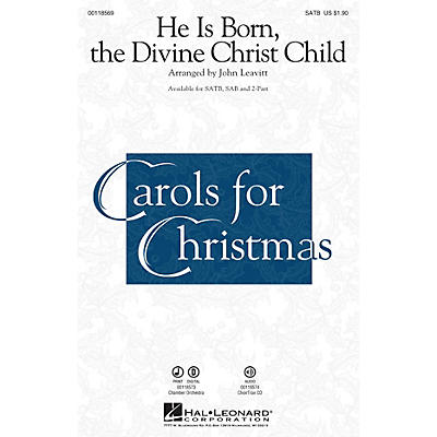 Hal Leonard He Is Born, the Divine Christ Child 2-Part Arranged by John Leavitt