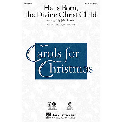 Hal Leonard He Is Born, the Divine Christ Child Chamber Orchestra Arranged by John Leavitt