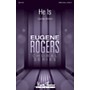 MARK FOSTER He Is (Eugene Rogers Choral Series) SATB a cappella composed by Carlos Simon