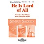 Shawnee Press He Is Lord of All SAB composed by Benjamin Harlan
