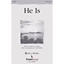 Hal Leonard He Is SATB arranged by Tom Fettke