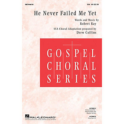 Hal Leonard He Never Failed Me Yet Combo Parts Composed by Robert Ray