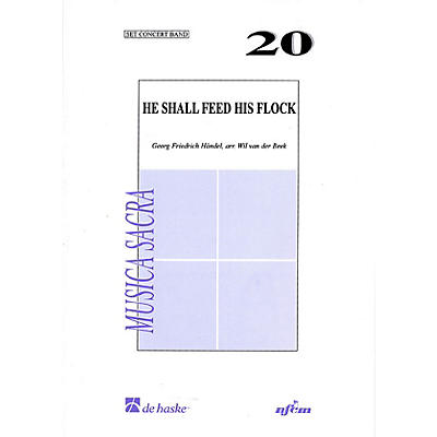De Haske Music He Shall Feed His Flock - Air from Messiah (Score Only) Concert Band Level 2 Arranged by Wil Van der Beek