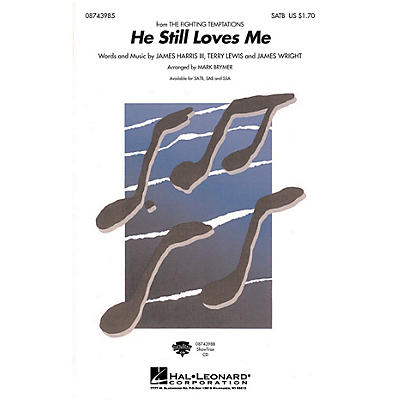 Hal Leonard He Still Loves Me SAB Arranged by Mark Brymer