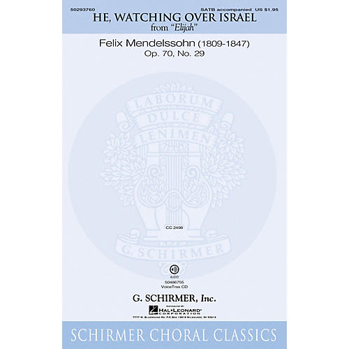 G. Schirmer He, Watching Over Israel (from Elijah) SATB composed by Felix Mendelssohn