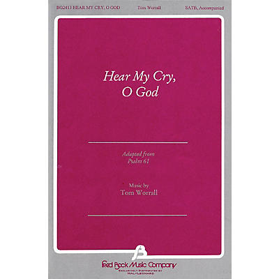 Fred Bock Music Hear My Cry, O God SATB composed by Tom Worrall