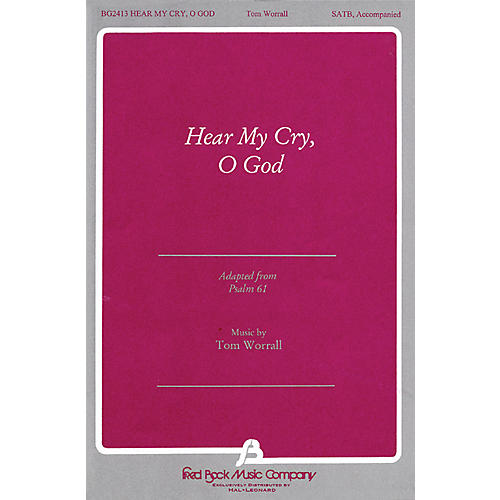 Fred Bock Music Hear My Cry, O God SATB composed by Tom Worrall