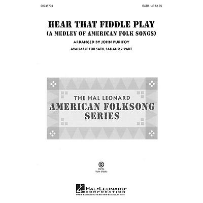 Hal Leonard Hear That Fiddle Play (A Medley of American Folk Songs) 2-Part Arranged by John Purifoy