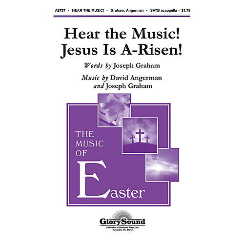 Shawnee Press Hear the Music! Jesus Is A-Risen! SATB composed by Joseph Graham