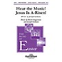 Shawnee Press Hear the Music! Jesus Is A-Risen! SATB composed by Joseph Graham