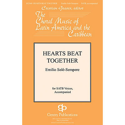 Gentry Publications Hearts Beat Together SATB composed by Emilio Sole-Sempre