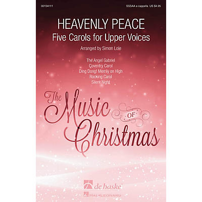 De Haske Music Heavenly Peace (Five Carols for Upper Voices) SSSAA A Cappella arranged by Simon Lole