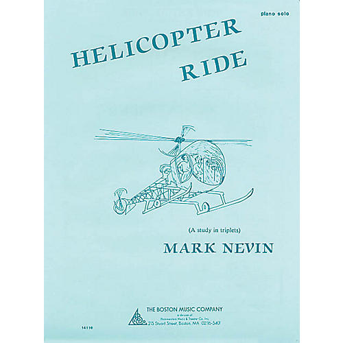 Boston Music Helicopter Ride Music Sales America Series Composed by Mark Nevin