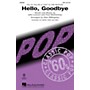 Hal Leonard Hello, Goodbye SAB by The Beatles Arranged by Alan Billingsley