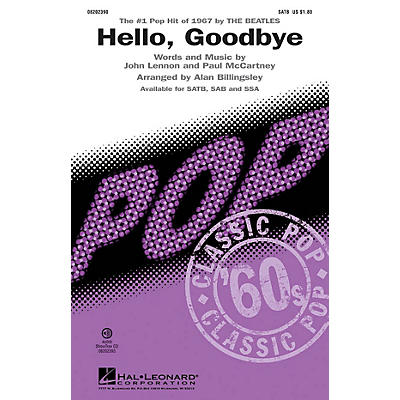 Hal Leonard Hello, Goodbye SSA by The Beatles Arranged by Alan Billingsley
