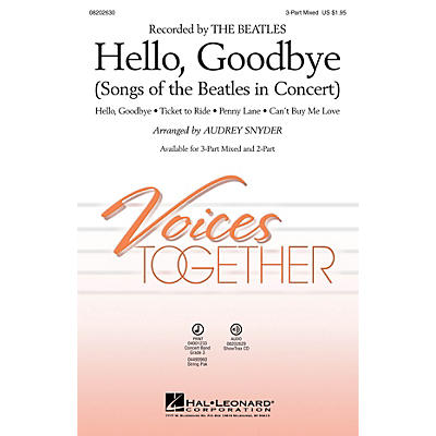 Hal Leonard Hello, Goodbye (Songs of the Beatles in Concert) 2-Part Arranged by Audrey Snyder