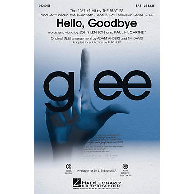 Hal Leonard Hello, Goodbye (featured in Glee) SAB by Glee Cast arranged by Adam Anders