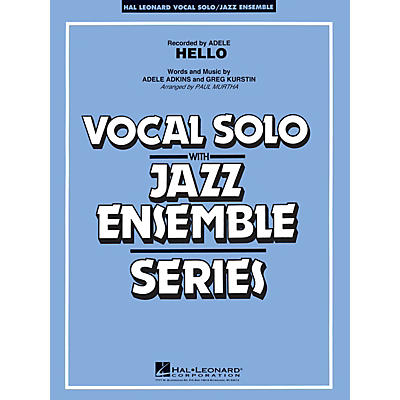 Hal Leonard Hello (Key: Fmi) Jazz Band Level 3-4 Composed by Greg Kurstin