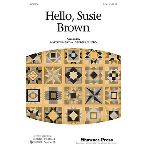 Shawnee Press Hello, Susie Brown 2-Part arranged by George L.O. Strid