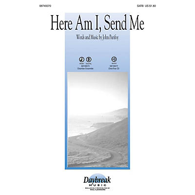 Daybreak Music Here Am I, Send Me SATB arranged by John Purifoy