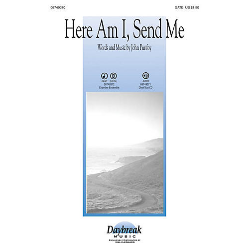 Daybreak Music Here Am I, Send Me SATB arranged by John Purifoy