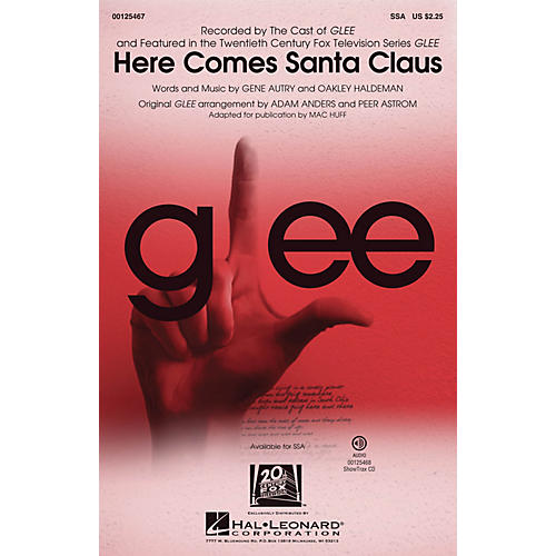 Hal Leonard Here Comes Santa Claus SSA by Glee Cast arranged by Mac Huff