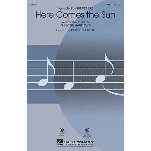 Hal Leonard Here Comes the Sun SATB by The Beatles arranged by Paris Rutherford