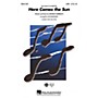 Hal Leonard Here Comes the Sun SSA by The Beatles Arranged by Alan Billingsley